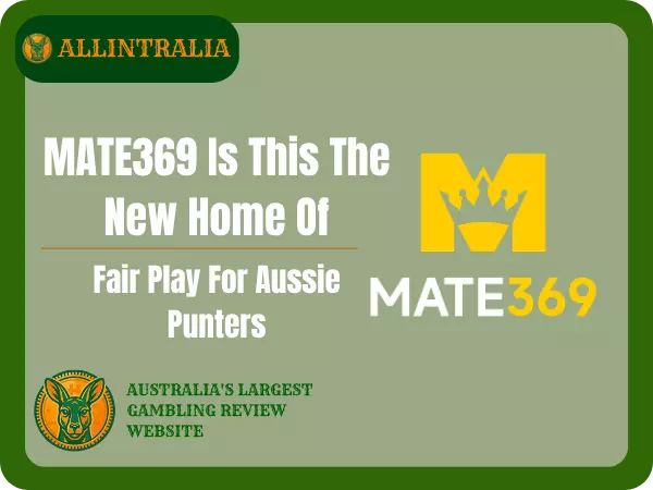 MATE369 Is This The New Home Of Fair Play For Aussie Punters