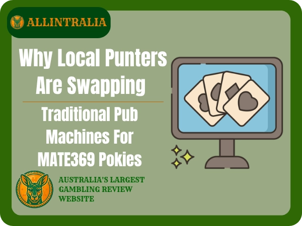 Why Local Punters Are Swapping Traditional Pub Machines For MATE369 Pokies