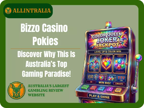 Bizzo Casino Pokies Discover Why This Is Australia’s Top Gaming Paradise!
