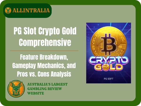 PG Slot Crypto Gold Comprehensive Game Review Feature Breakdown Gameplay Mechanics, and Pros vs. Cons Analysis