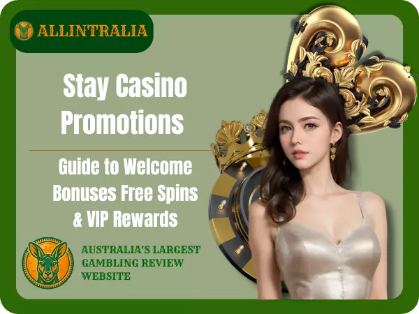 Stay Casino Promotions Guide to Welcome Bonuses Free Spins & VIP Rewards
