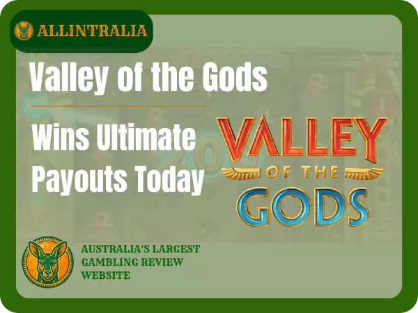 Valley of the Gods Wins Ultimate Payouts Today