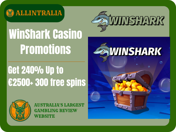 WinShark Casino Promotions－Get240% Up to €2500+ 300 free spins